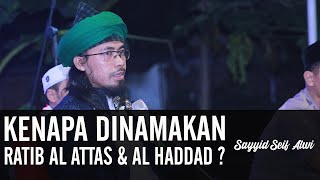 Kenapa Dinamakan Ratib Al Attas Dan Al Haddad   Sayyid Seif Alwi