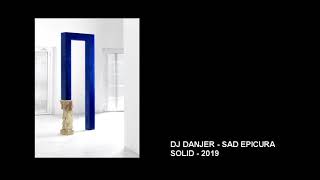 Dj Danjer - Sad Epicura