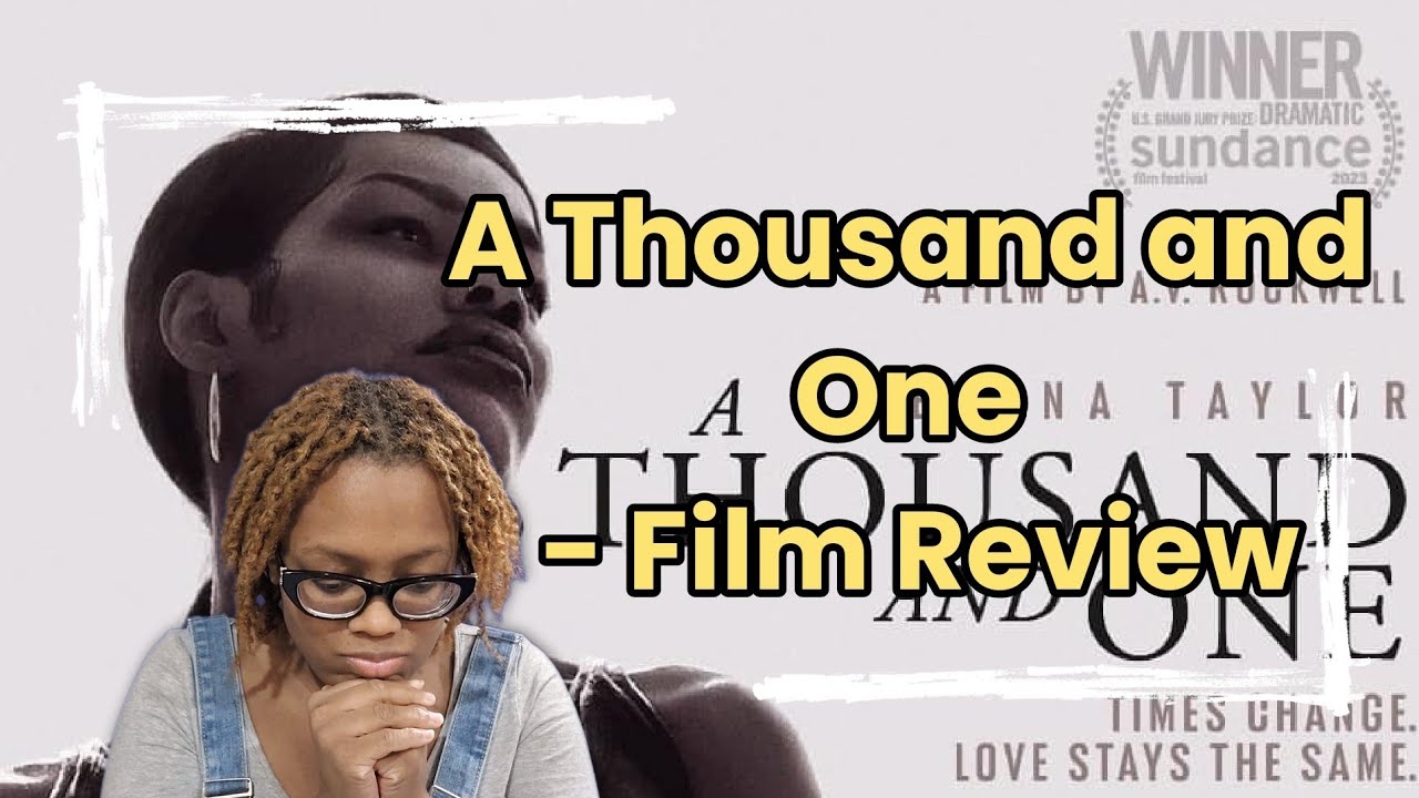 A Thousand and One ~ Film Review