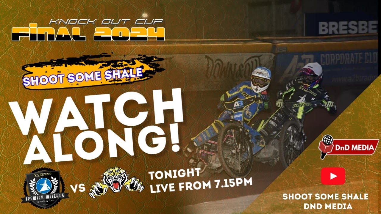 Ipswich Witches Vs Sheffield Tigers - Watch Along