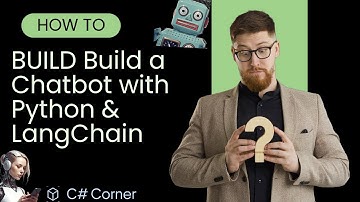 Bouw een chatbot met Python en LangChain | Volledige handleiding voor ontwikkelaars