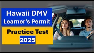 Hawaii DMV Written Test Practice Questions 2025