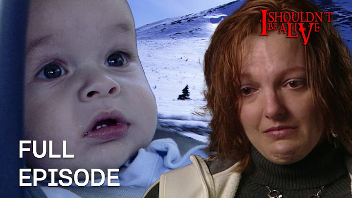 Lost In An Unforgiving Blizzard With A Baby! | S1 E02 | Full Episode | I Shouldn't Be Alive