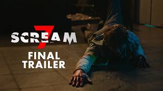 Scream 7 | FINAL Trailer 🔥February 27 🔥Neve Campbell | Matthew Lilliard | David Arquette
