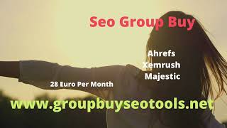 Seo Group Buy- #1 Seo Tools Agency 2021- Group Buy Seo Tools