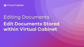 Virtual Cabinet | Editing Documents / Work in Progress