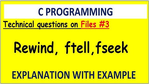 #3 C FILES IN COMPETITIVE EXAMS | rewind in c|ftell, fseek and getc in c