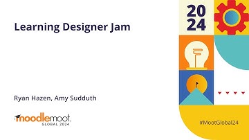 Learning Designer Jam | MoodleMoot Global 2024