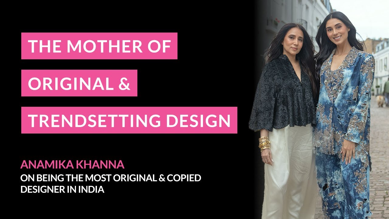 S4 EP 10 The Mother of Original and Trendsetting Design ft. Anamika Khanna