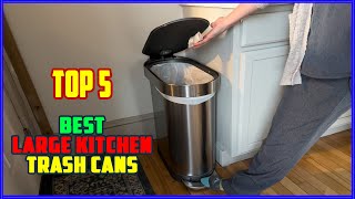 TOP 5 Best Large Kitchen Trash Cans 2025