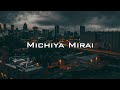 Michiya Mirai Around Me 