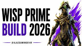 WISP PRIME Build 2026 | Warframe Shadowgrapher Melee &amp; Buffs