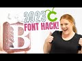The 2023 Cricut Font Hack You NEED To Try!
