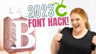 the 2023 cricut font hack you need to try!