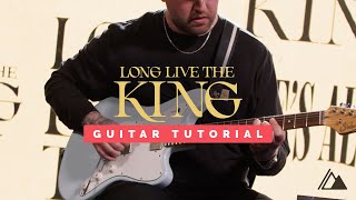Long Live The King | Influence Music | Guitar Tutorial