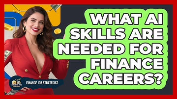 What AI Skills Are Needed For Finance Careers? - Finance Job Strategist