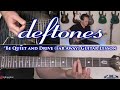 Deftones - Be Quiet and Drive (Far Away) Guitar Lesson