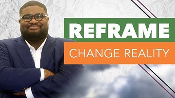 Reframe The Problem To  Solve Your Problem