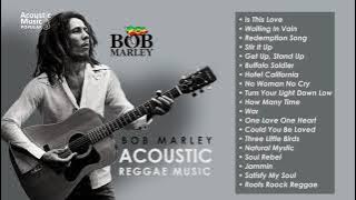 Bob Marley Greatest Hits Full Album  - The Very Best of Bob Marley Acoustic Cover