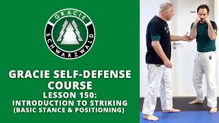 BJJ Self-Defense Course | Lesson 150: Striking Introduction (Stance & Positioning)