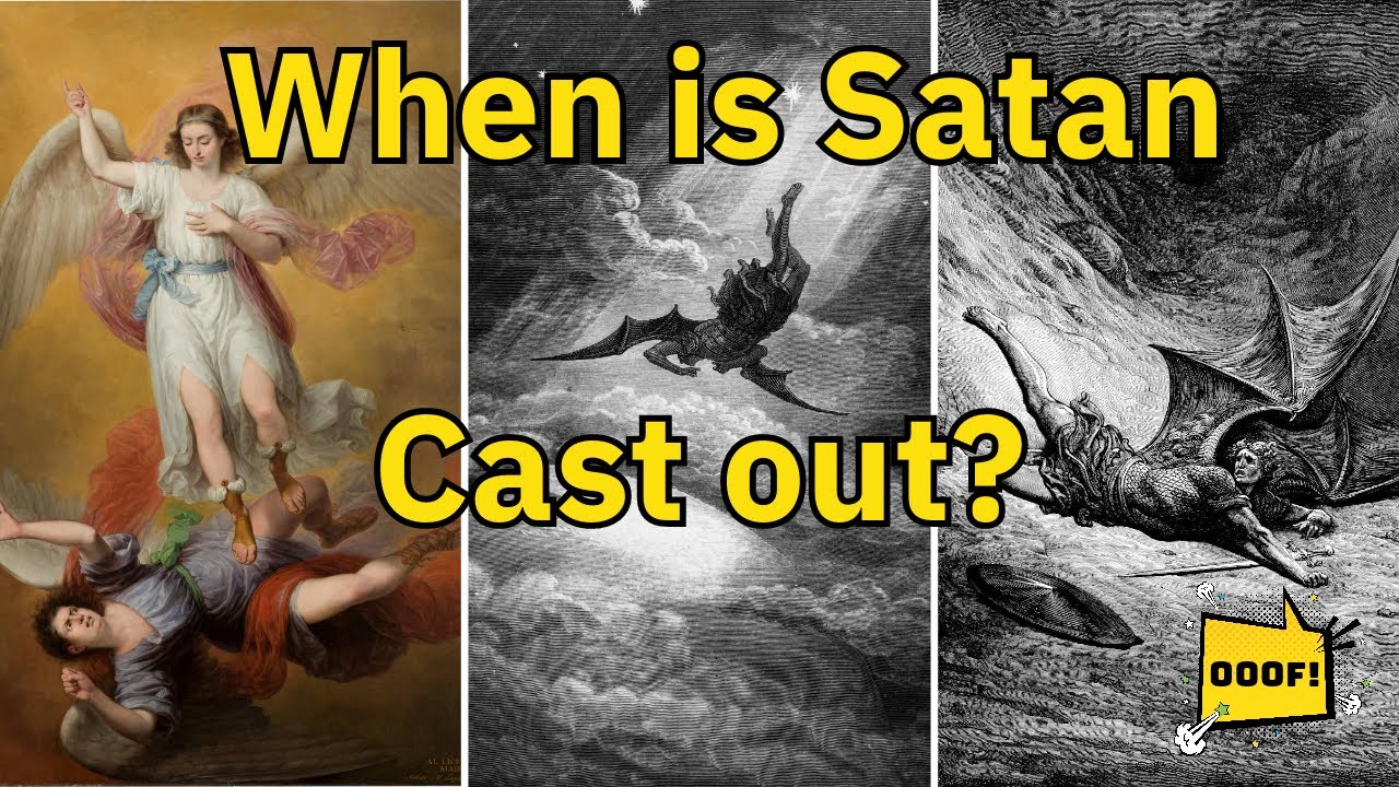 When Was Satan Cast Out Of Heaven Revelation 12 9 YouTube When Was Satan Cast Out Of Heaven Revelation 12 9 YouTube