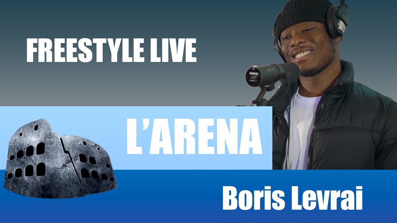 L'ARÉNA - Boris Levrai // Live freestyle 