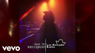Julión Álvarez y Su Norteño Banda - Más Te Recuerdo [Audio]