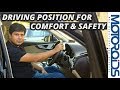 Right Driving Position (Seating) for Comfort and Safety : Making the Right Adjustments