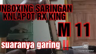 SARINGAN KNALPOT RX KING M11 SUARA GARING