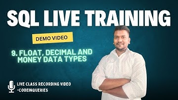 Float, Decimal and Money Data Type in SQL SERVER | SQL Live Training