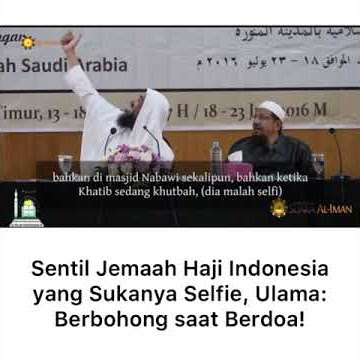 👳 SENTIL JAMAAH HAJI INDONESIA YANG SUKA SELFIE, ULAMA: BERBOHONG SAAT BERDOA 👳