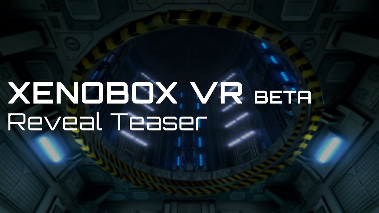 Xenobox VR Beta Reveal Teaser