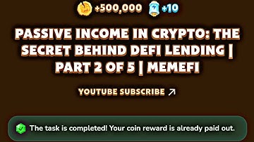 Passive Income In Crypto: The Secret Behind DeFi Lending | Part 2 of 5 | MemeFi Video Code Today