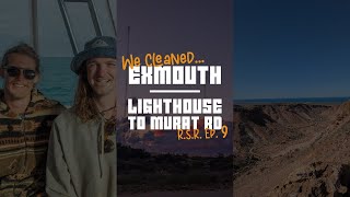 Ep 9: Cleaning Exmouth's National Park Road