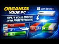Split Your Drive Into Partitions Windows 11 | Step-by-Step Tutorial