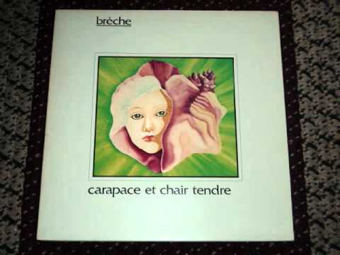 Brche - Carapace et Chair Tendre (1979) - FOLK PRO...