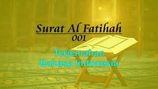 Al Fatihah 001 Quran Terjemahan Bahasa Indonesia | Pembukaan