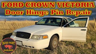 Ford Crown Victoria P71 Police Interceptor - Door Hinge Pin Replacement