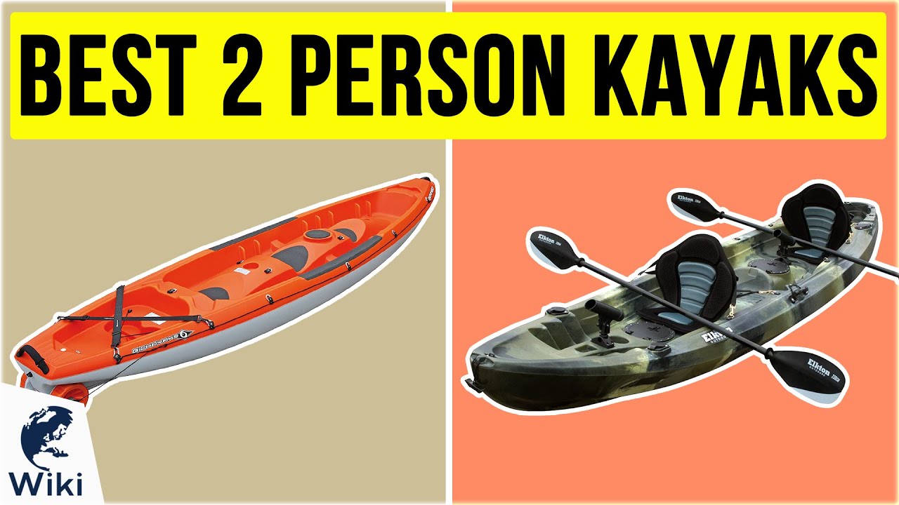 10 Best 2 Person Kayaks 2020 YouTube