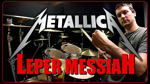 METALLICA - Leper Messiah - Drum Cover