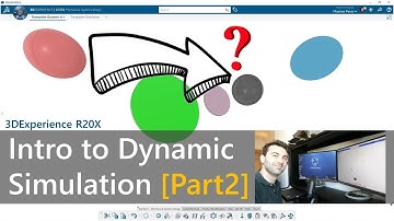 Introduction to Dynamic Simulation [Part 2] CATIA 3DExperience R20x Live