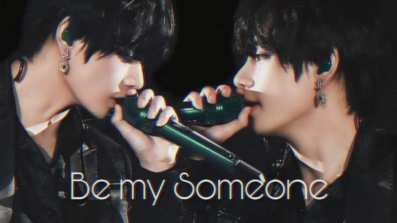KIM TAEHYUNG Be my Someone [FMV]