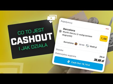 1. Czym jest funkcja Cash-Out i jak działa?
