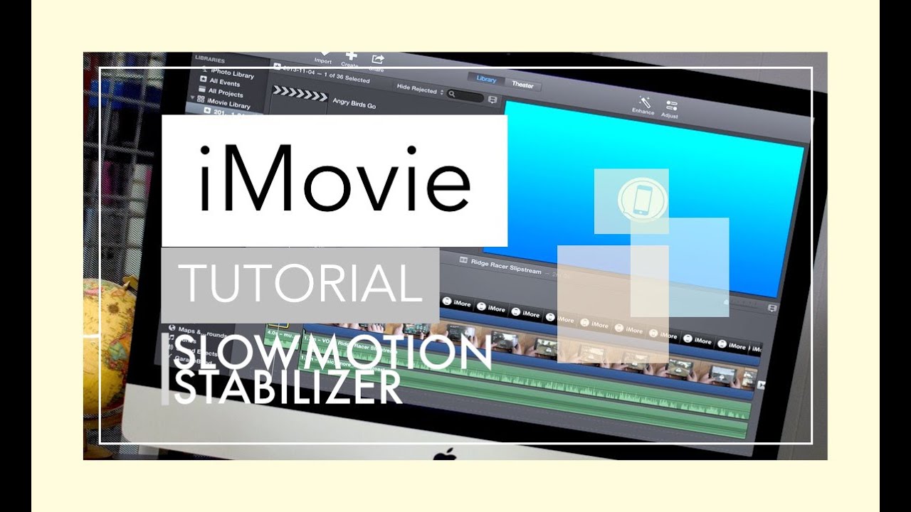 Tutorial iMovie Cara Membuat Slow Motion dan Menggunakan Stabilizer