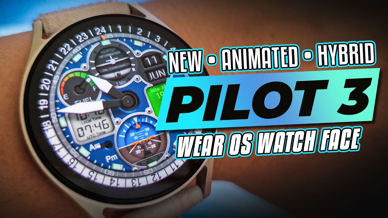 PILOT 3 Wear OS Hybrid, Animated Watch Face by Watch Base 