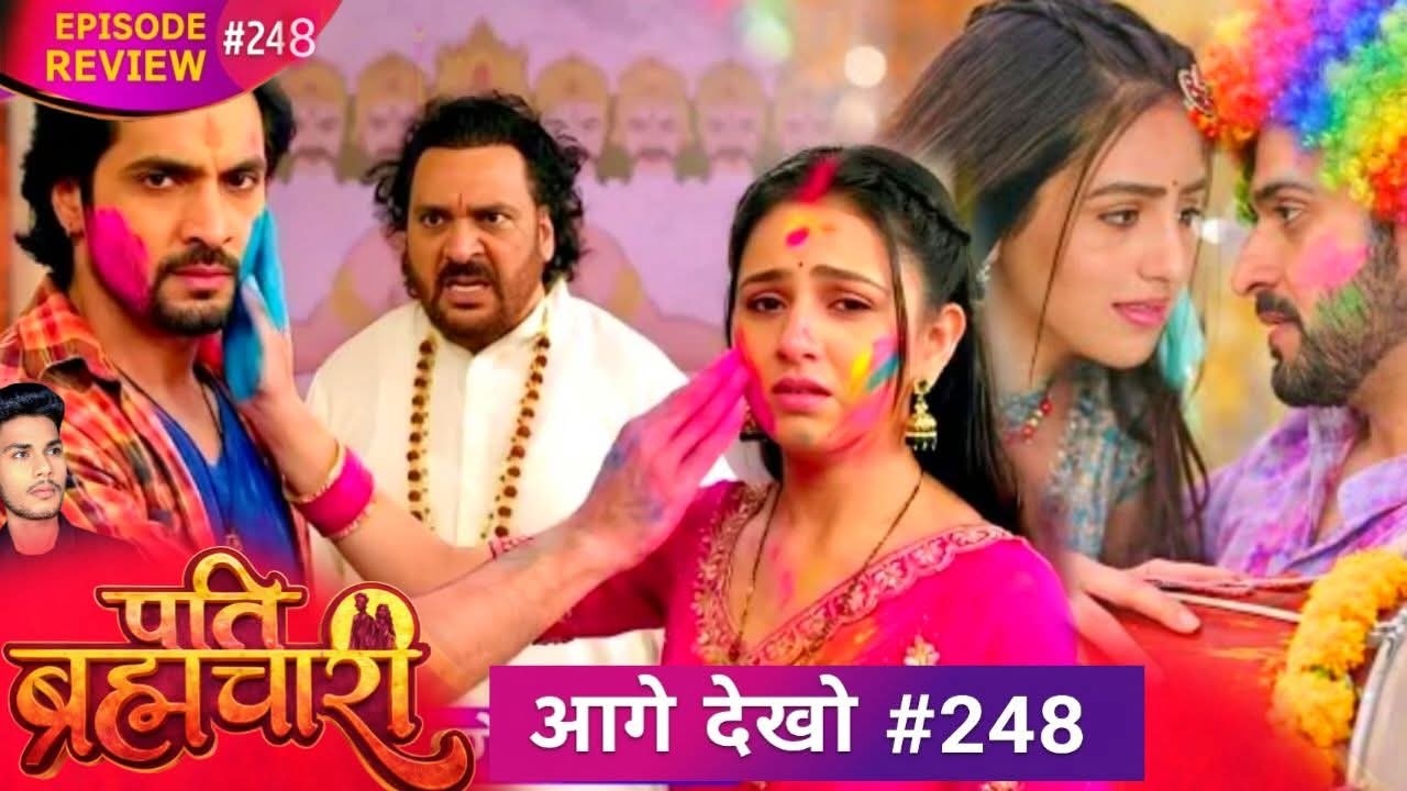 Pati Brahmachari | Episode 249 Review | 4 March | Suraj Aur Isha Ka Holi