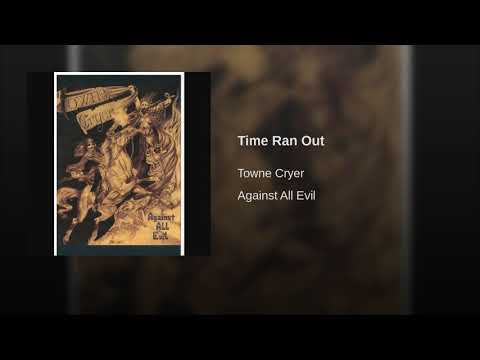 Towne Cryer — Time Ran Out