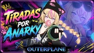 Outerplane (ESP) / Tiramos por Anarky / Una muy buena tanque de Luz