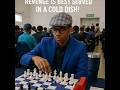 REVENGE is best served in a COLD DISH!! ... . 49th ANNIVERSARY OF STEINITZ CHESS FESTIVAL 2026