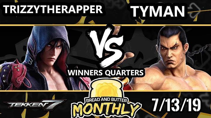 BnB 14 Tekken 7 - Tyman (Feng) Vs. TrizzyTheRapper...